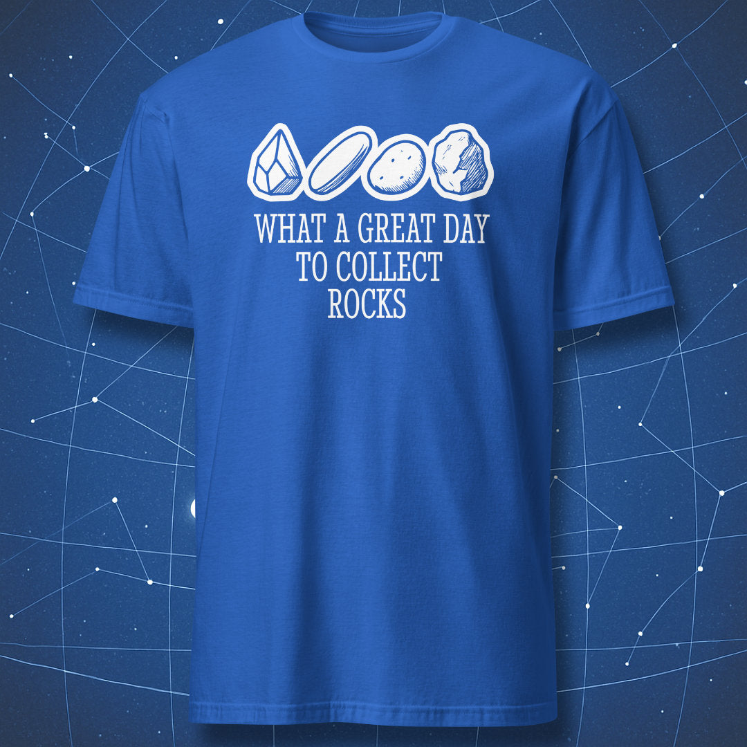 rockhound T-shirt on royal blue fabric with bold white print saying “What a great day to collect rocks” and stone drawings