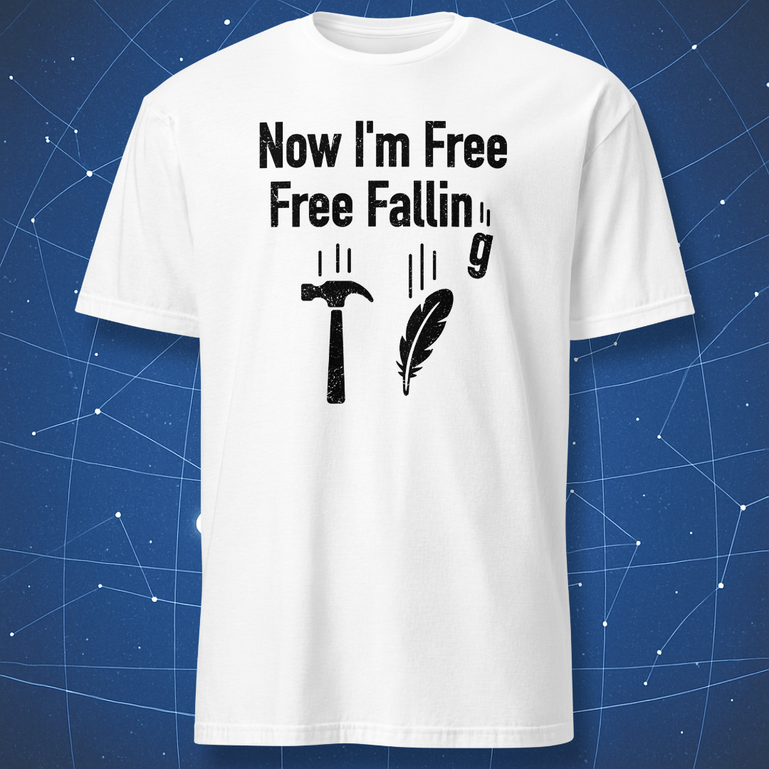 White T-shirt with black text “Now I’m free, free fallin’ g” and minimal icons of a hammer, feather, and g symbol — witty science lyric parody tee.