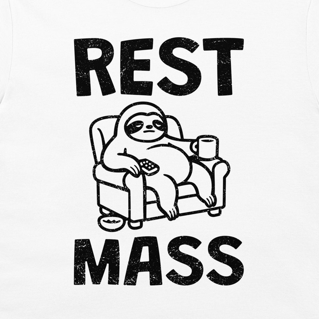 A white t-shirt featuring a black distressed graphic of a sloth lounging in an armchair with the text 'REST MASS' printed in bold, distressed black lettering.