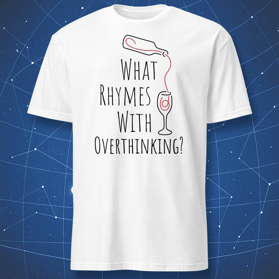 Overthinking - T-Shirt