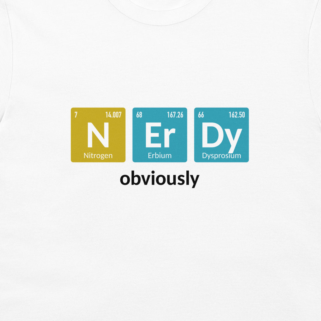 Close-up of colorful N Er Dy Obviously periodic table chemistry design on a white T-shirt