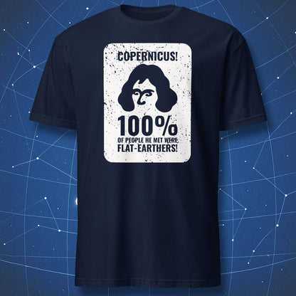 Nerdy science humor tee — history of science joke about flat-earthers.