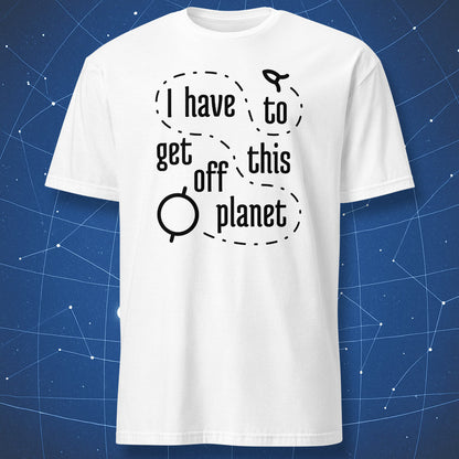 Funny introvert shirt — “get off this planet” quote in clean science-style graphic.