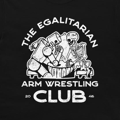 The Egalitarian Armwrestling Club - T-Shirt