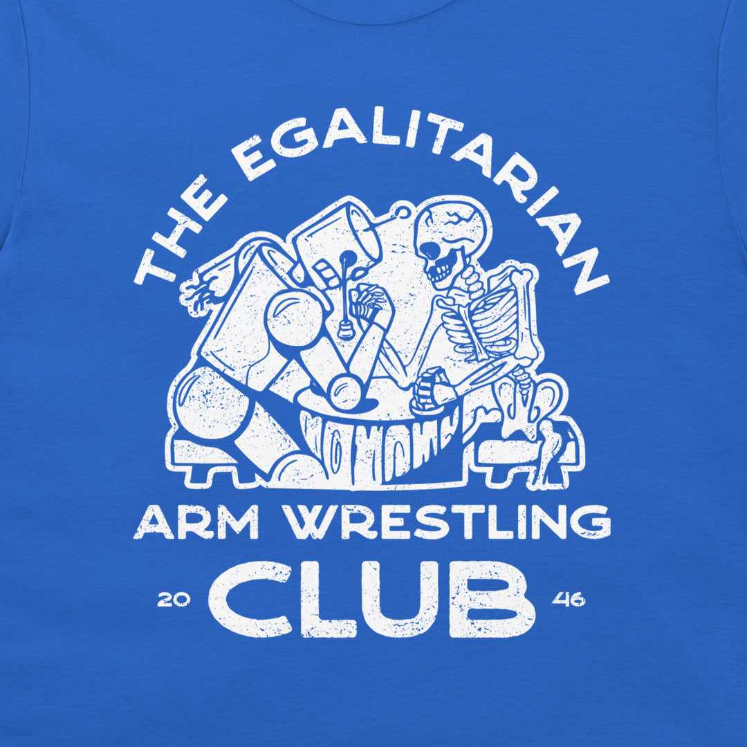 The Egalitarian Armwrestling Club - T-Shirt
