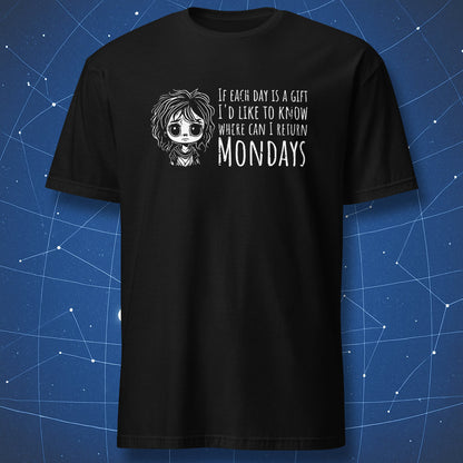 funny anti-monday T-shirt on black fabric with tired cartoon girl and white text “If each day is a gift where can I return Mondays”