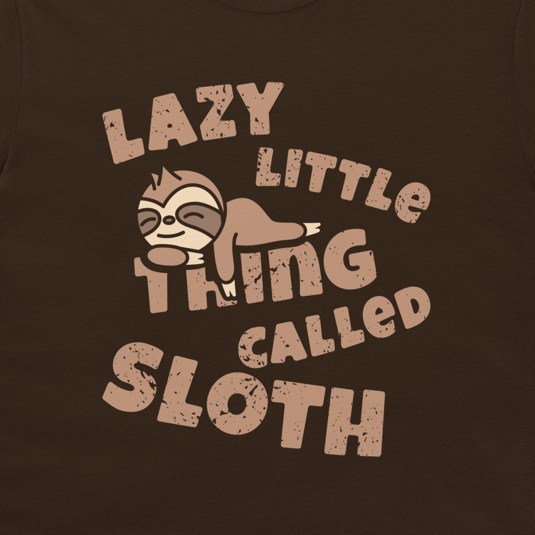 Lazy Little Thing Called Sloth - T-Shirt
