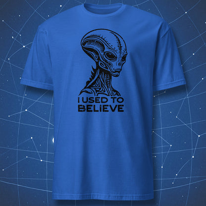 sci-fi fan T-shirt on royal blue background featuring alien character and text parody of “I Want to Believe”
