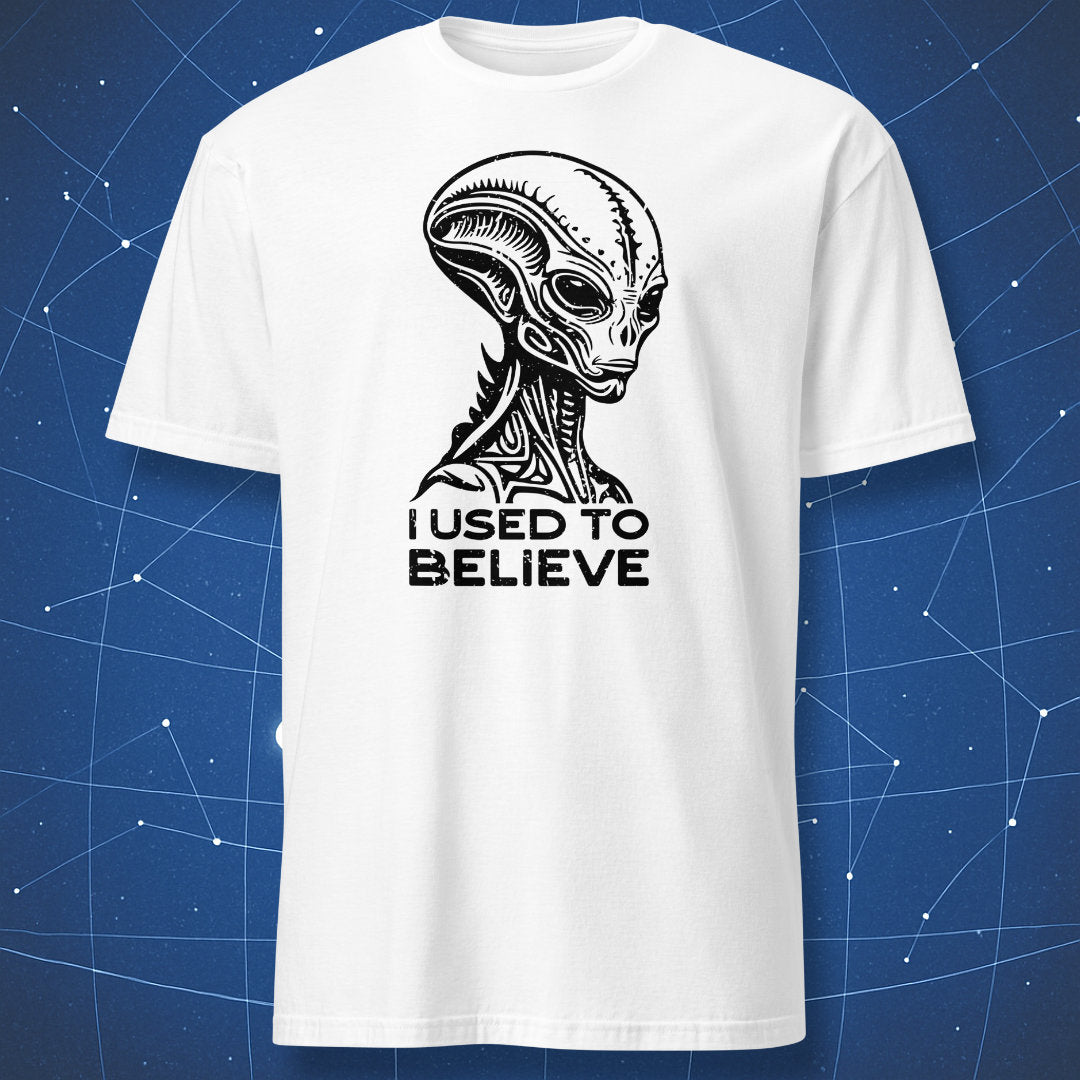 X-Files parody T-shirt on white background featuring alien illustration and text “I Used to Believe”