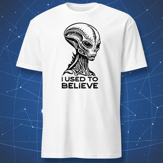 X-Files parody T-shirt on white background featuring alien illustration and text “I Used to Believe”