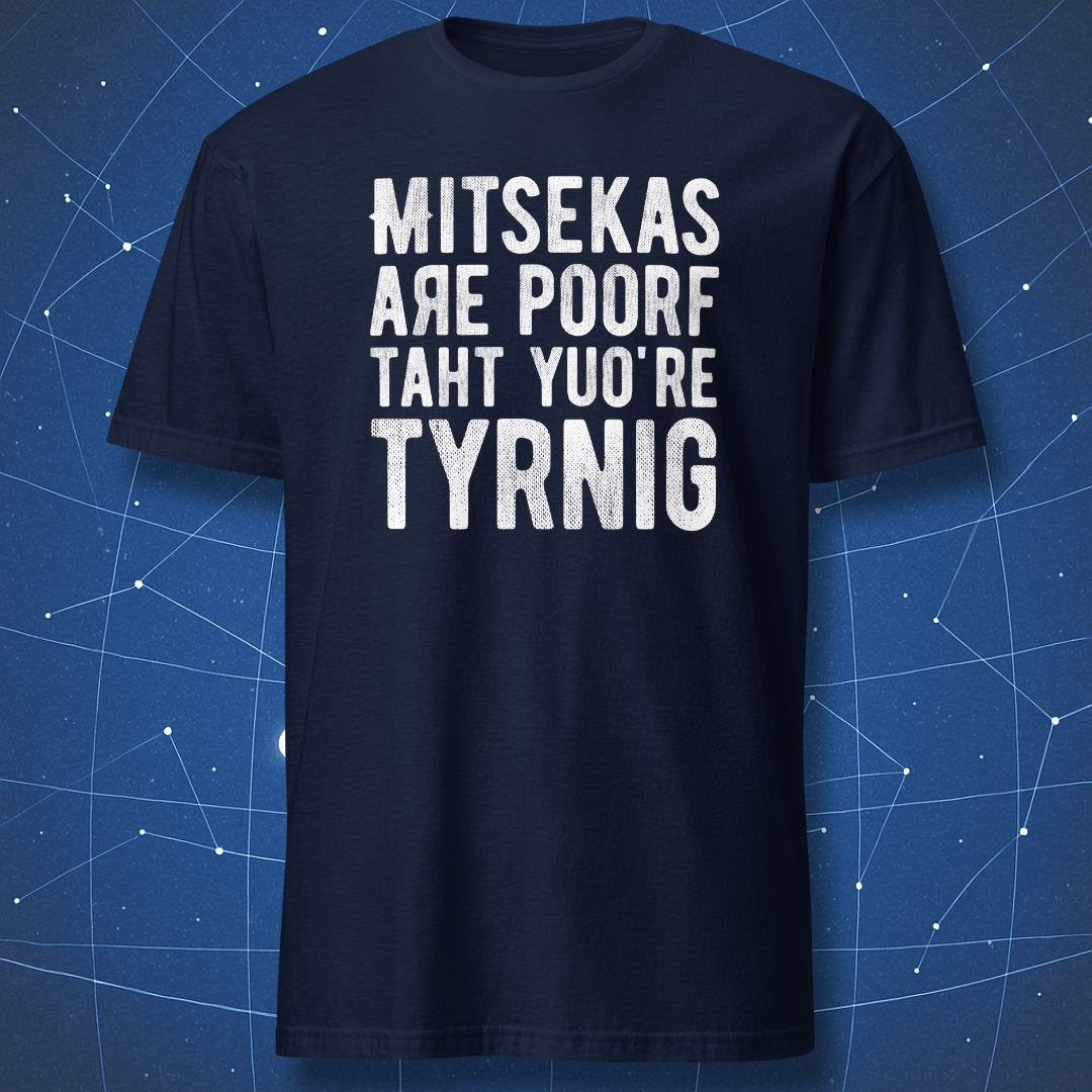 humorous motivational T-shirt on navy background with misspelled white quote celebrating effort and mistakes