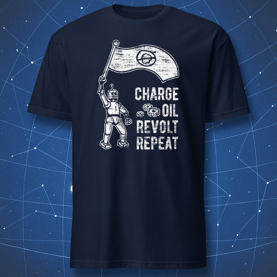 geeky robot revolution T-shirt on navy blue fabric showing mechanical figure holding anti-human flag and slogan “Charge Oil Revolt Repeat”