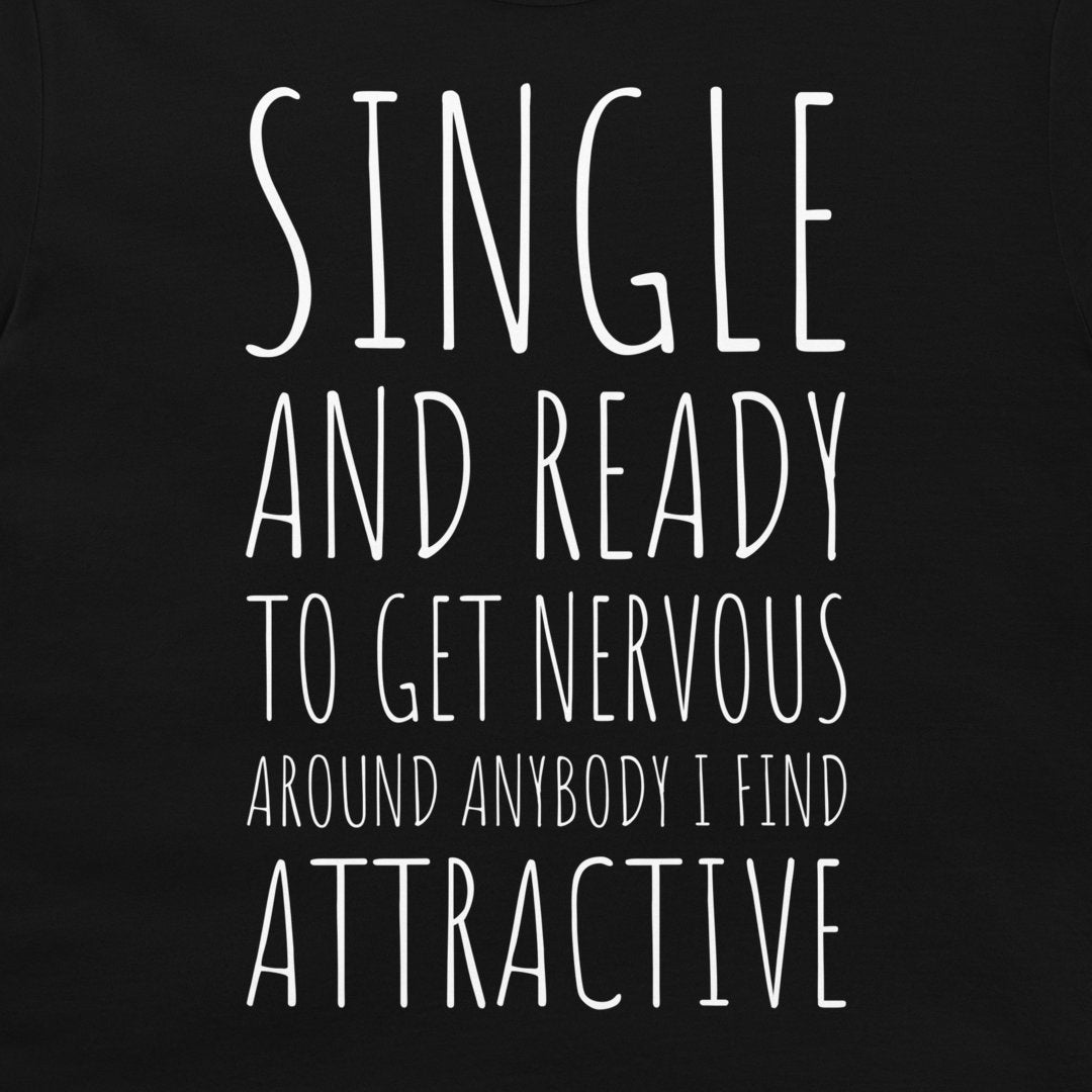 Single and Ready - T-Shirt