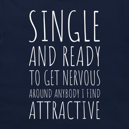 Single and Ready - T-Shirt