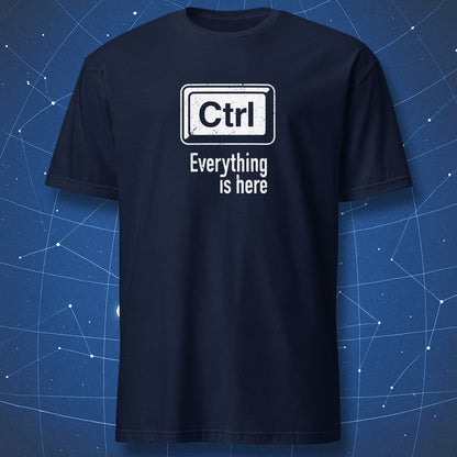 tech humor T-shirt on navy fabric showing “Ctrl” keyboard key design and text “Everything is here” in white print