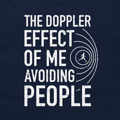 The Doppler Effect of Me - T-Shirt