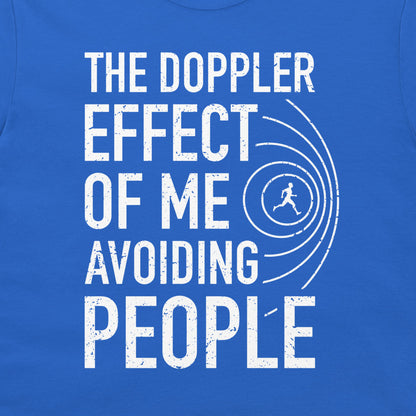 The Doppler Effect of Me - T-Shirt