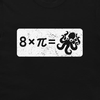 8 × Pi = Octopi - T-Shirt