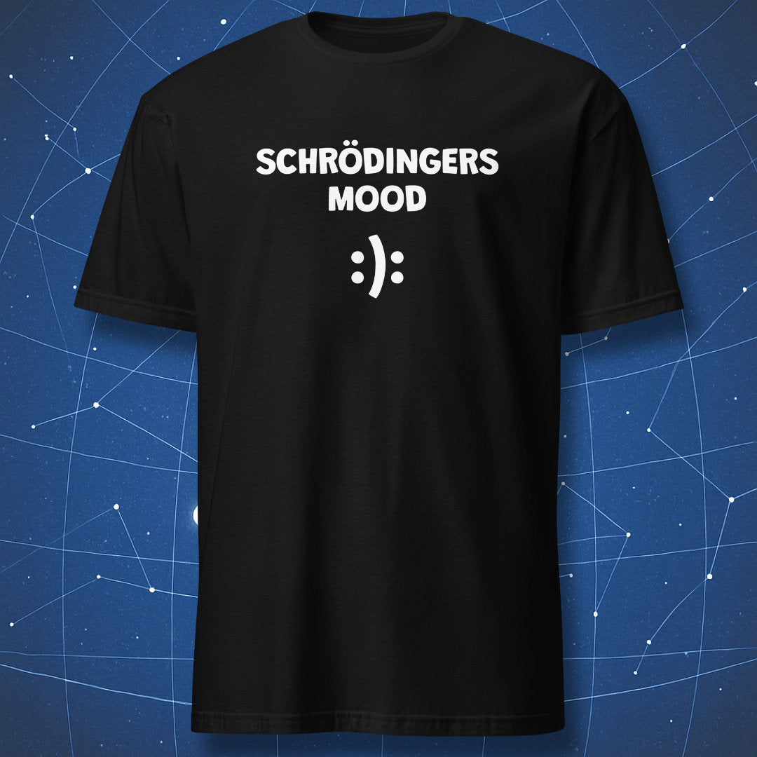 funny quantum physics T-shirt on black fabric with white text “Schrödinger’s Mood” and half-happy half-sad face emoji design
