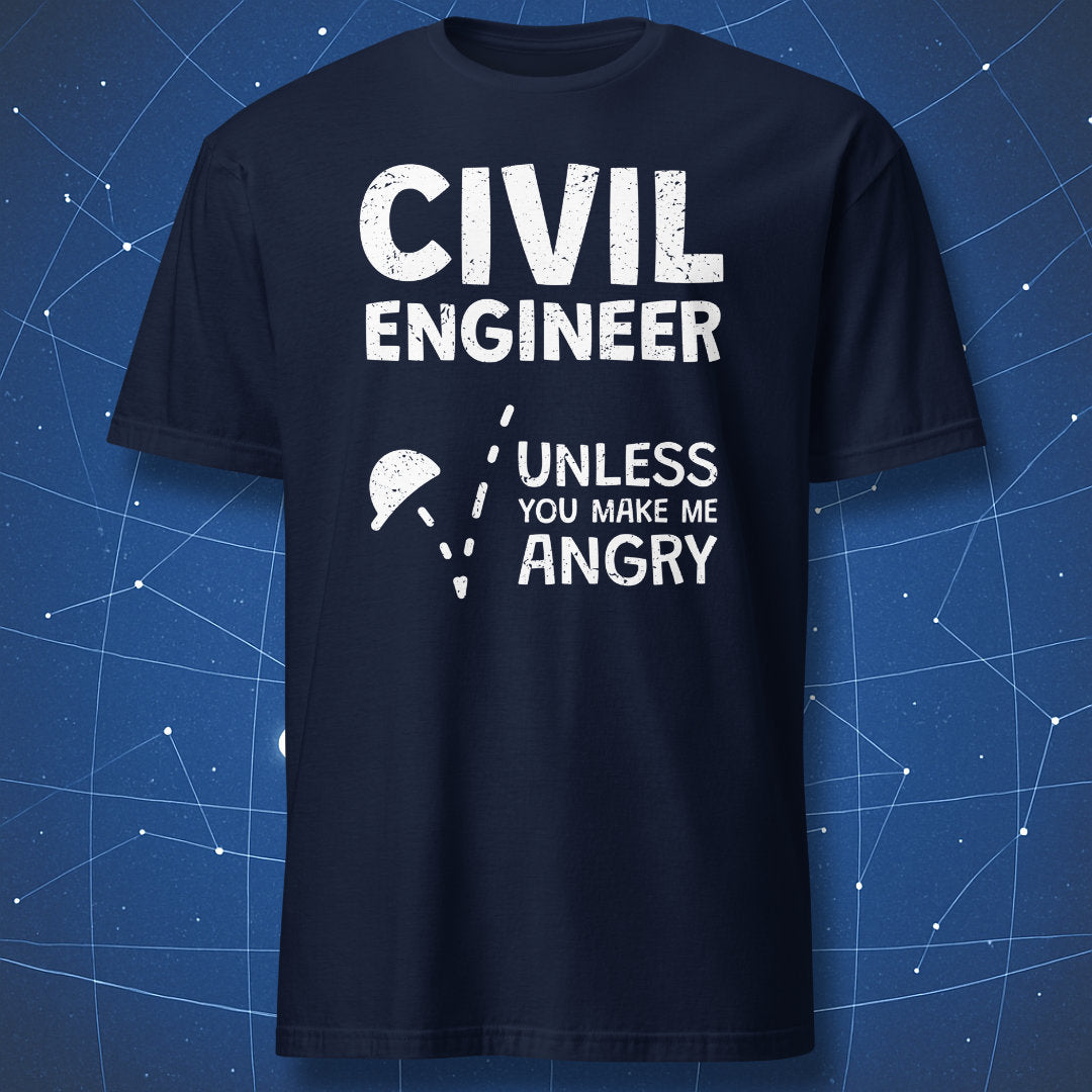 funny job title T-shirt for engineers on navy fabric reading Civil Engineer Unless You Make Me Angry with helmet symbol