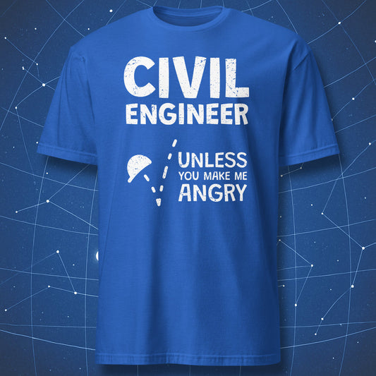 funny civil engineer T-shirt on royal blue fabric with text Civil Engineer Unless You Make Me Angry and falling helmet icon