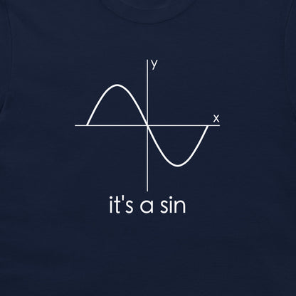 It's a Sin - T-Shirt