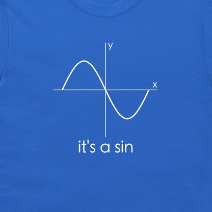 It's a Sin - T-Shirt