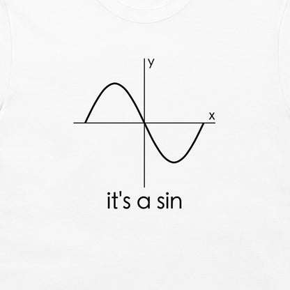 It's a Sin - T-Shirt