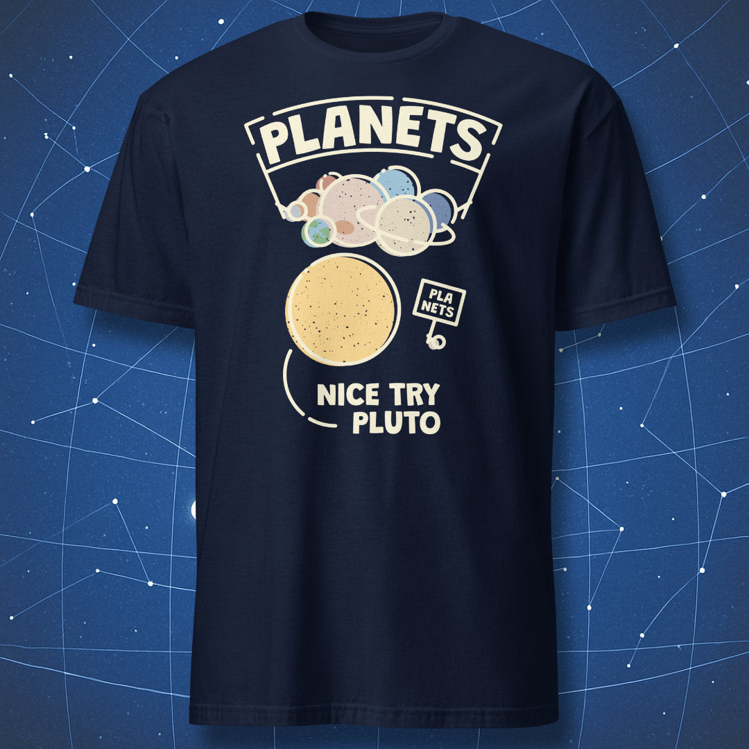 science joke T-shirt on navy fabric showing cartoon Pluto holding planets sign with text Nice Try Pluto