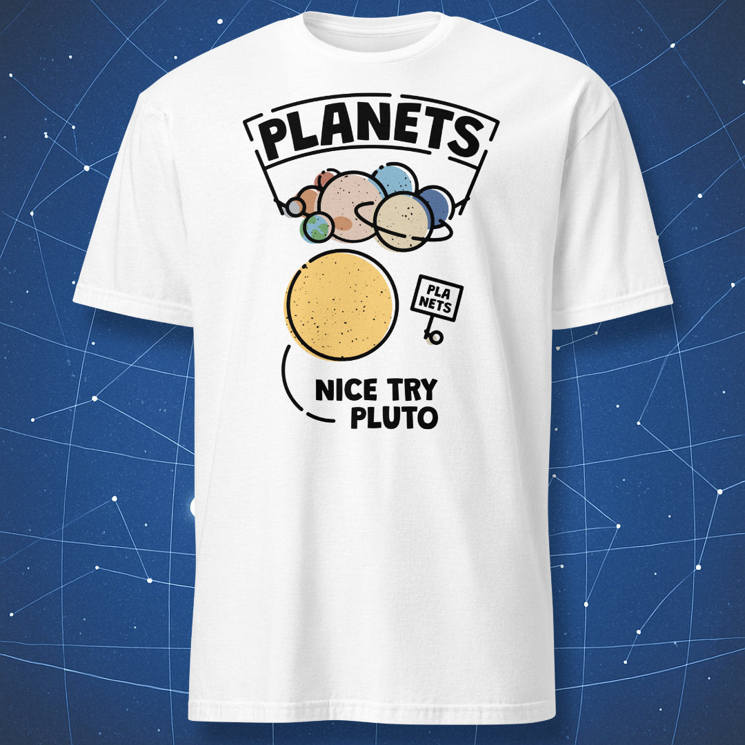 funny astronomy T-shirt on white fabric showing cartoon planets with Pluto holding protest sign reading Nice Try Pluto