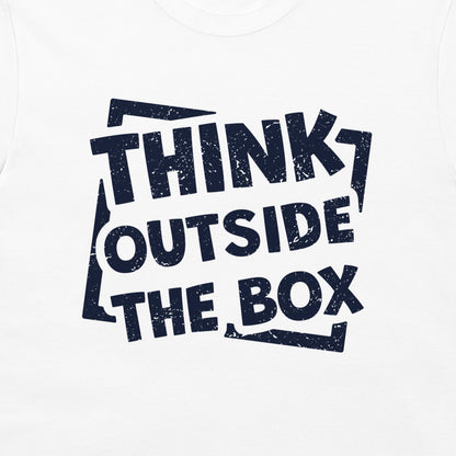 Think Outside The Box - T-Shirt