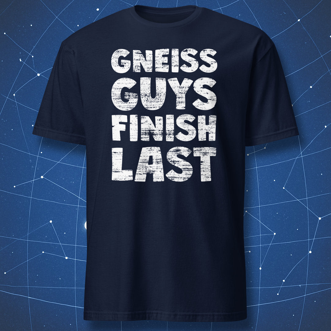 geology pun T-shirt on navy fabric with Gneiss Guys Finish Last design for rock collectors and geologists