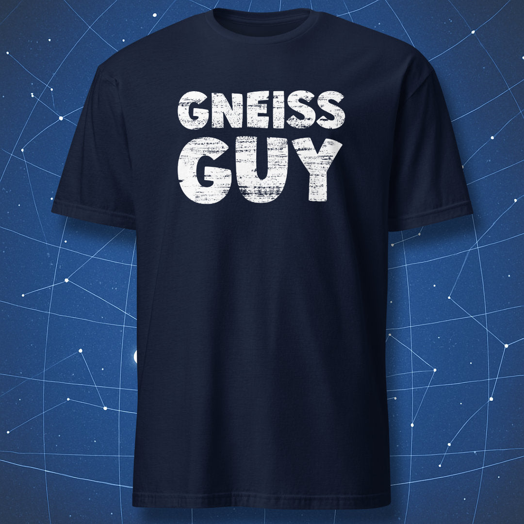 science humor T-shirt on navy fabric with Gneiss Guy pun text for geologists and rock lovers