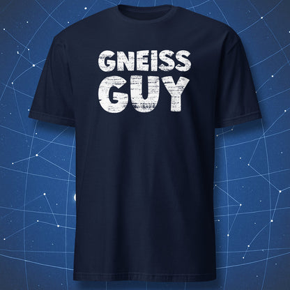 science humor T-shirt on navy fabric with Gneiss Guy pun text for geologists and rock lovers