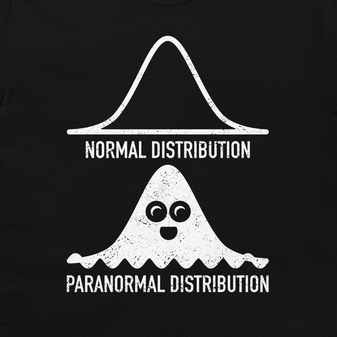 A black graphic print featuring a white distressed bell curve labeled 'NORMAL DISTRIBUTION' above a wiggly ghost-like curve labeled 'PARANORMAL DISTRIBUTION'.