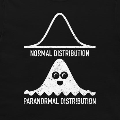 A black graphic print featuring a white distressed bell curve labeled 'NORMAL DISTRIBUTION' above a wiggly ghost-like curve labeled 'PARANORMAL DISTRIBUTION'.