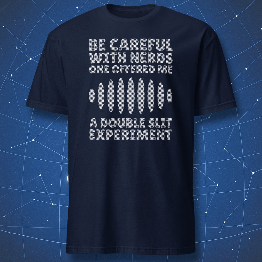 geeky physics humor T-shirt on navy background with double slit diffraction graphic and bold science joke text