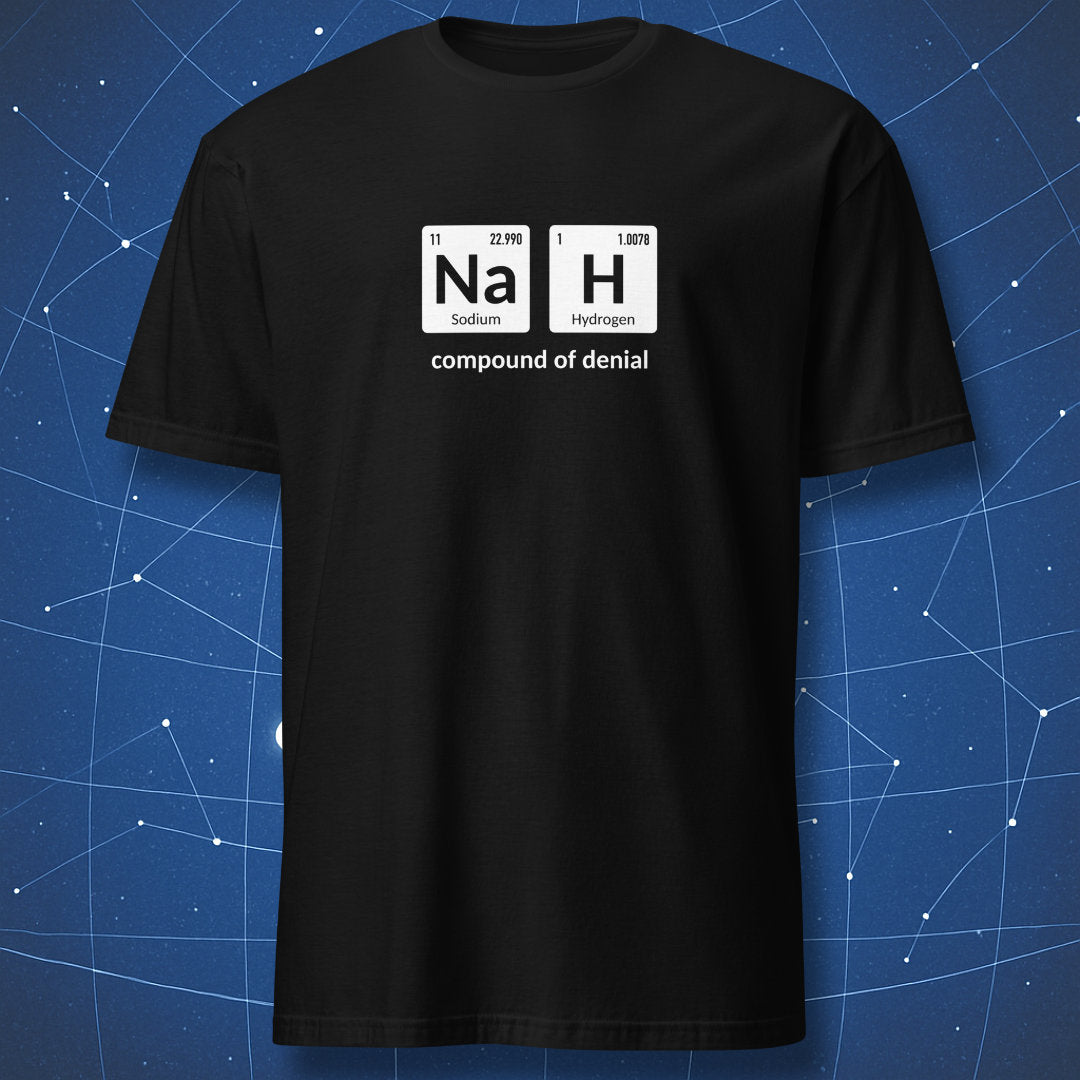 funny chemistry T-shirt on black fabric showing Na and H elements from the periodic table with caption “compound of denial”