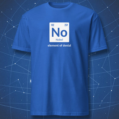 funny science pun T-shirt on royal blue fabric featuring No element symbol and witty phrase about denial