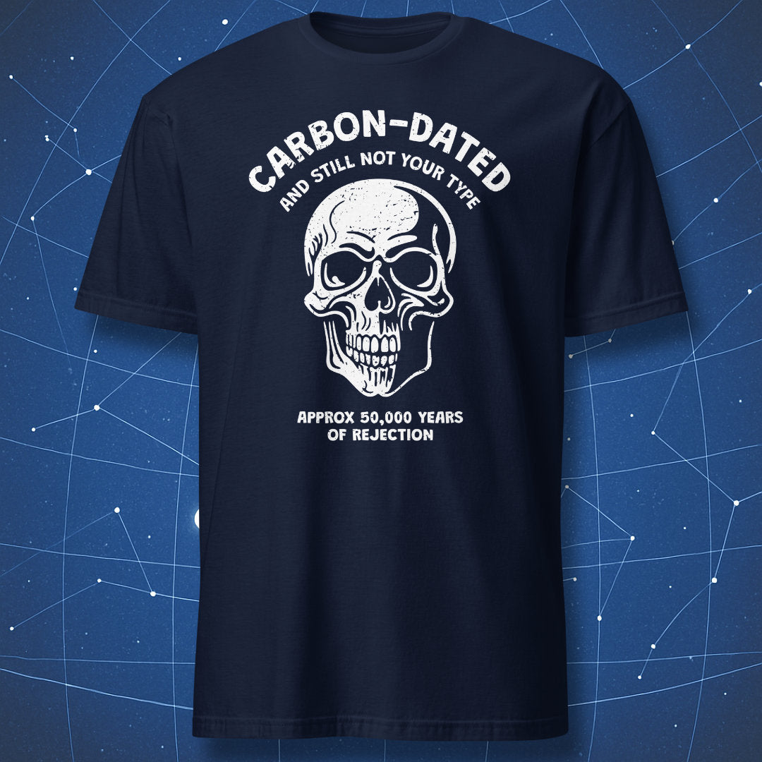 science joke T-shirt on navy blue fabric with vintage skull graphic and text about being carbon-dated and rejected