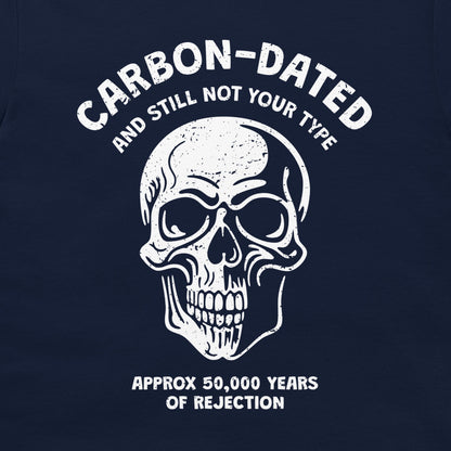 Carbon Dated - T-Shirt
