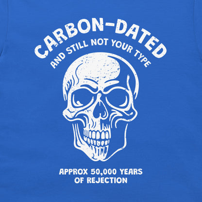 Carbon Dated - T-Shirt