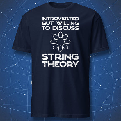 geeky science T-shirt on navy blue background with line art string theory shape and text “Introverted but willing to discuss String Theory”