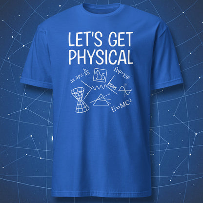 nerdy physics pun T-shirt on royal blue fabric with “Let’s Get Physical” text and physics equations drawn in white chalk lines