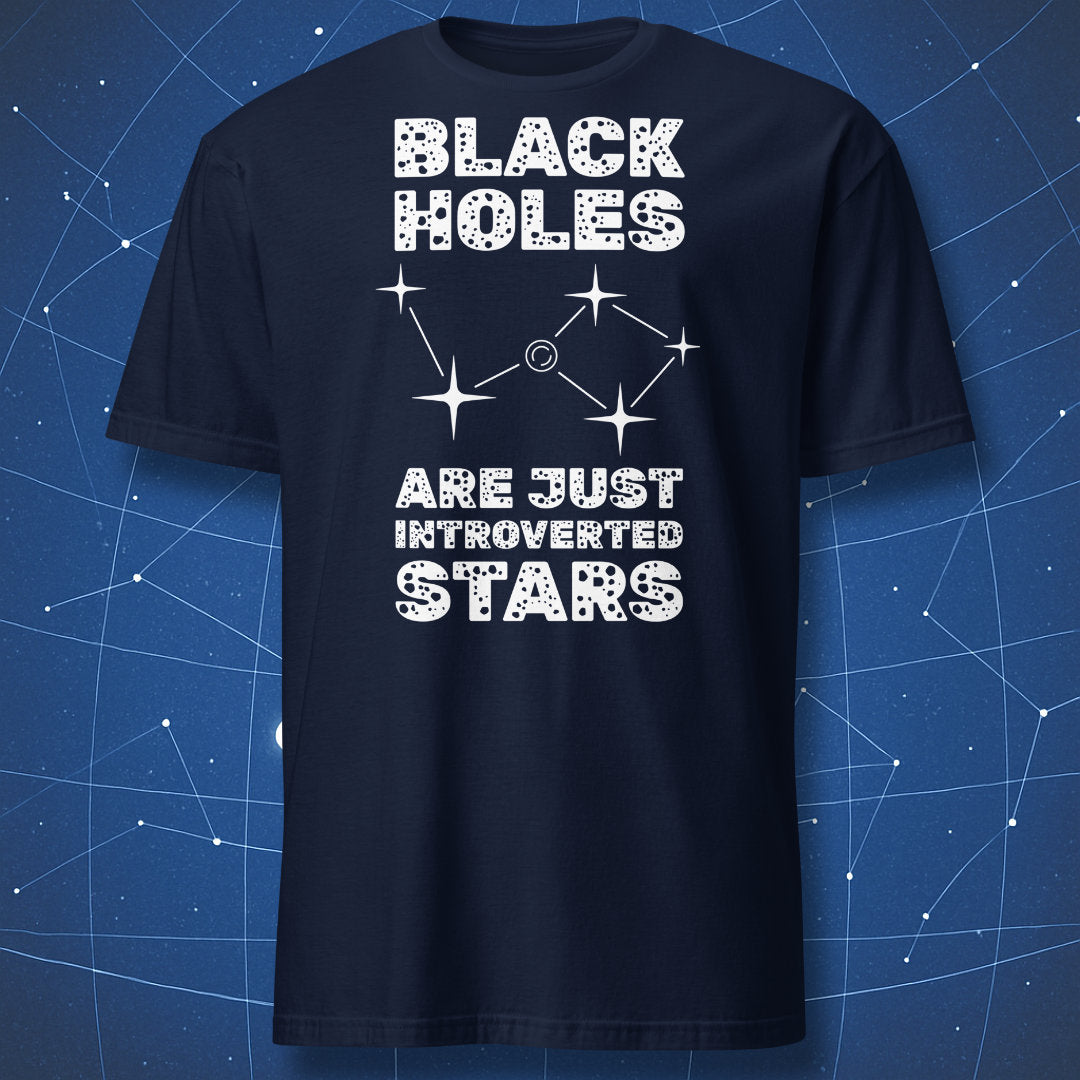 Navy T-shirt featuring white dotted typography and star constellation graphic with the phrase “Black holes are just introverted stars.”