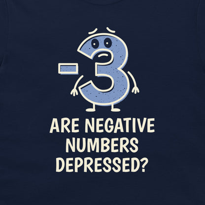 A close-up of a navy blue t-shirt featuring a graphic design of a sad, crying number 3 in light blue with white outlines, above the text 'ARE NEGATIVE NUMBERS DEPRESSED?' in white capital letters.