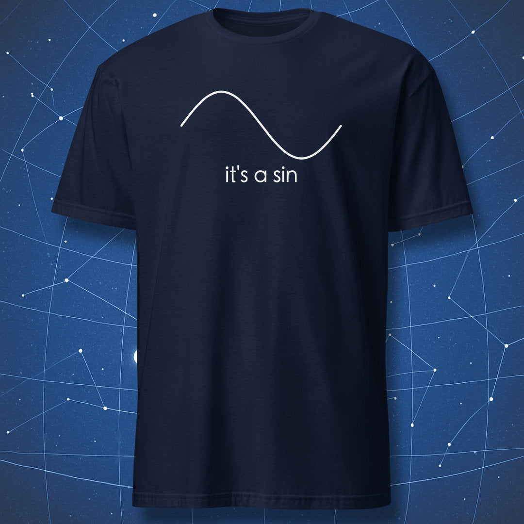 Navy T-shirt featuring clean white sine function line with caption “it’s a sin.” Simple math joke shirt.