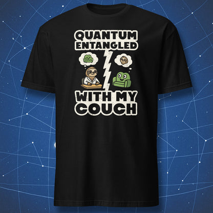 Black T-shirt featuring cartoon sloth scientist and green couch thinking about each other, with text “Quantum Entangled With My Couch” — funny physics humor tee.