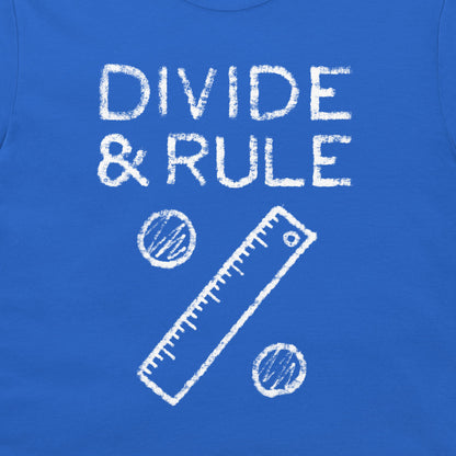 Divide and Rule - T-Shirt