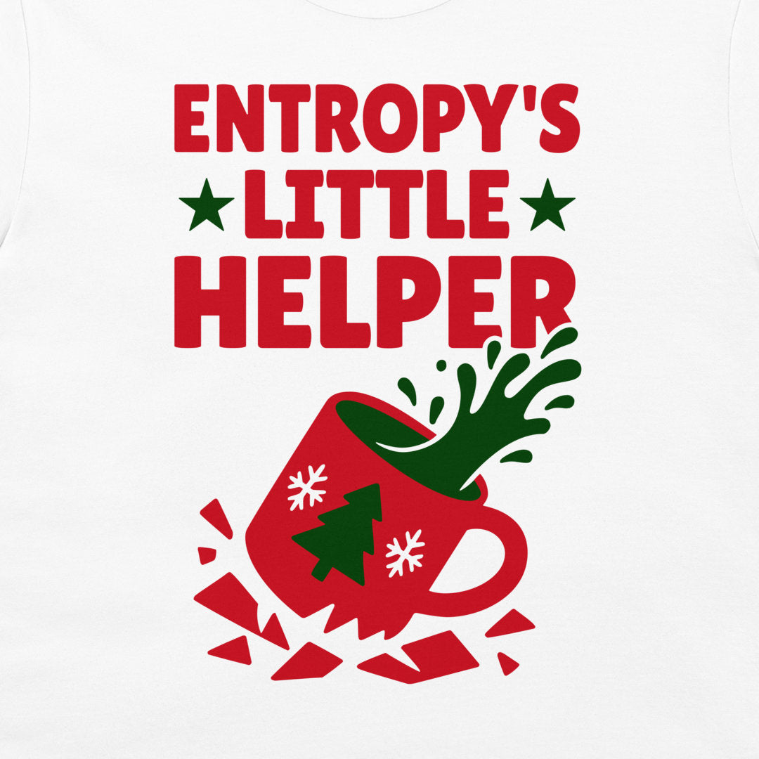 A white tank top featuring a red and green graphic that reads 'ENTROPY'S LITTLE HELPER' above an illustration of a tipped-over mug with snowflakes, a Christmas tree, and hot liquid splashing out.